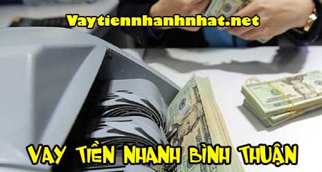 Vay tiền Phan Thiết (Bình Thuận)